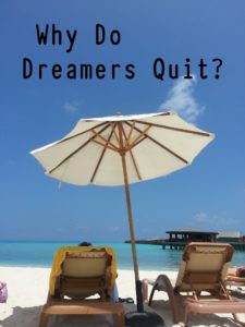 Quit Killing Your Dreams